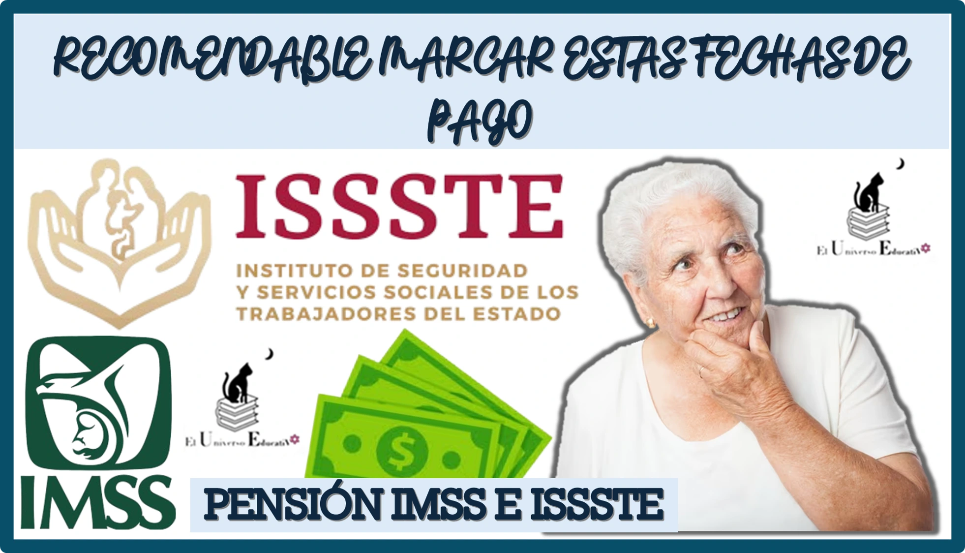 RECOMENDABLE MARCAR ESTAS FECHAS DE PAGO PARA LOS ADULTOS MAYORES DE SU PENSIÓN IMSS E ISSSTE 