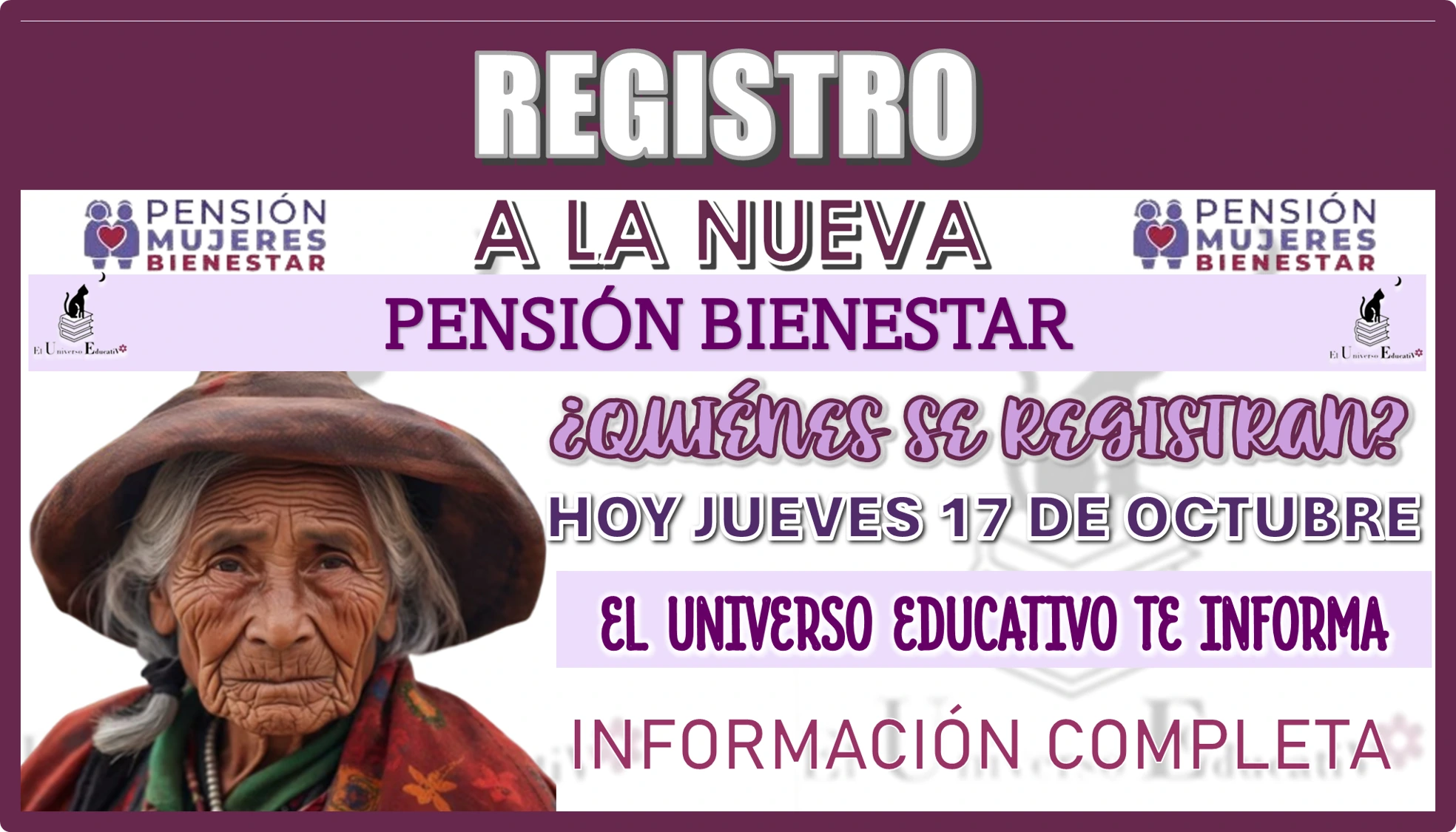 REGISTRO A LA NUEVA PENSIÓN BIENESTAR… ¿QUIÉNES SE REGISTRAN HOY JUEVES 17 DE OCTUBRE? 