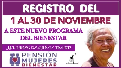 REGISTRO DEL 1 AL 30 DE NOVIEMBRE A ESTE NUEVO PROGRAMA DEL BIENESTAR...¿YA SABES DE QUÉ SE TRATA?