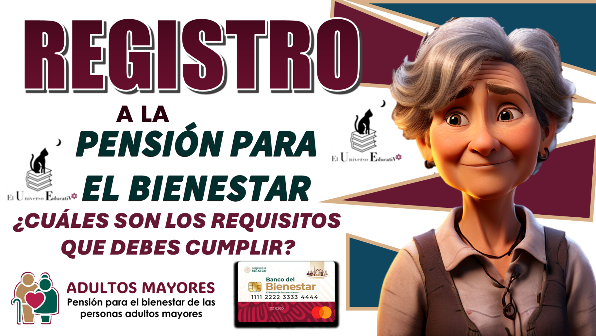 REGISTROS A LA PENSIÓN PARA EL BIENESTAR | ¿CUÁLES SON LOS REQUISITOS QUE DEBES CUMPLIR?