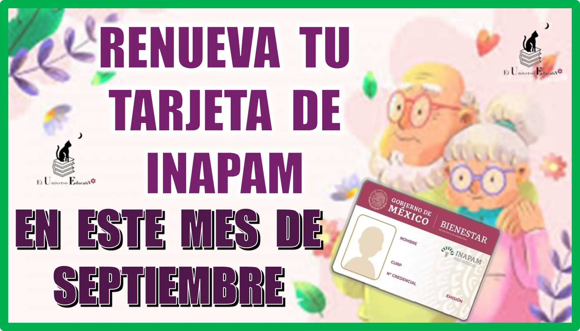 RENUEVA TU TARJETA DE INAPAM EN ESTE MES DE SEPTIEMBRE PARA QUE PUEDAS SEGUIR DISFRUTANDO DE TUS BENEFICIOS..... ADULTOS MAYORES ATENTOS CON ESTO 