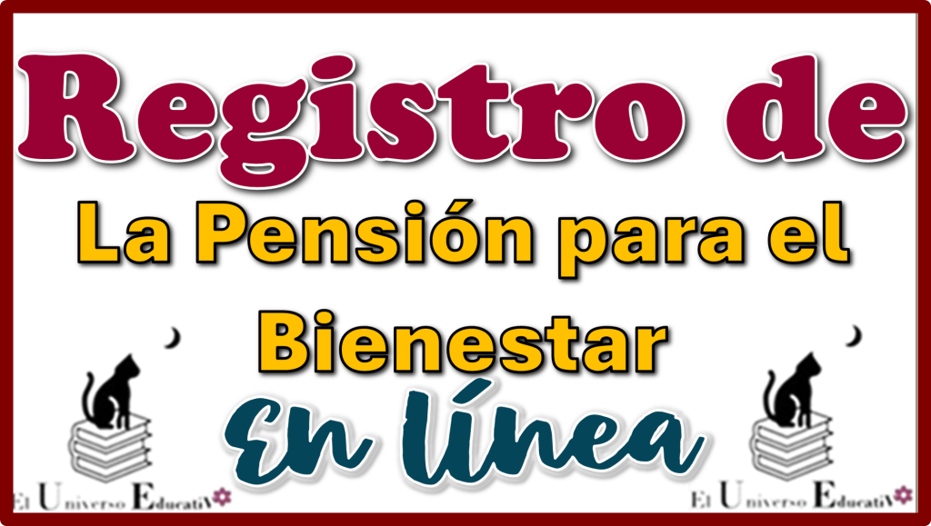 Registro de la Pensión para el Bienestar en línea 