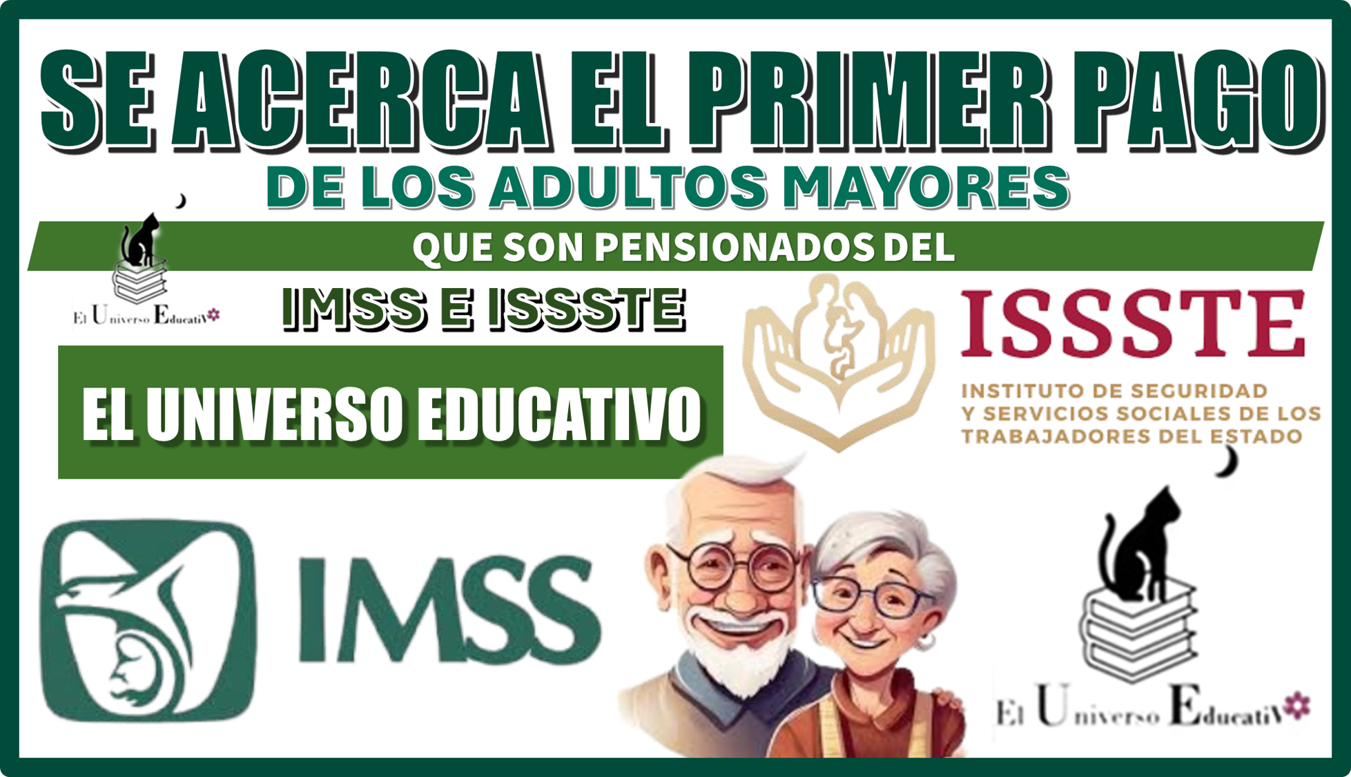 SE ACERCA EL PRIMER PAGO DE LOS ADULTOS MAYORES QUE SON PENSIONADOS DEL IMSS E ISSSTE 