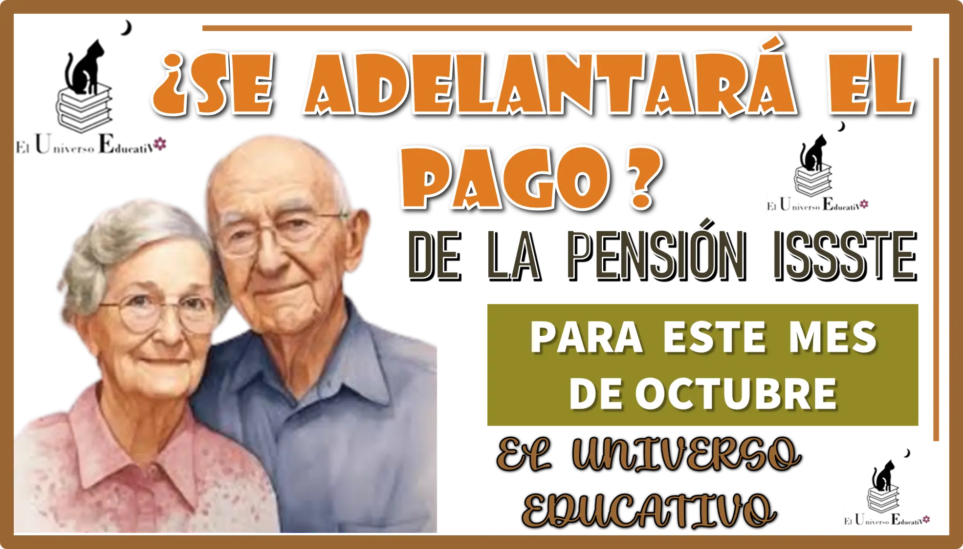 ¿SE ADELANTARÁ EL PAGO DE LA PENSIÓN ISSSTE PARA ESTE MES DE OCTUBRE?