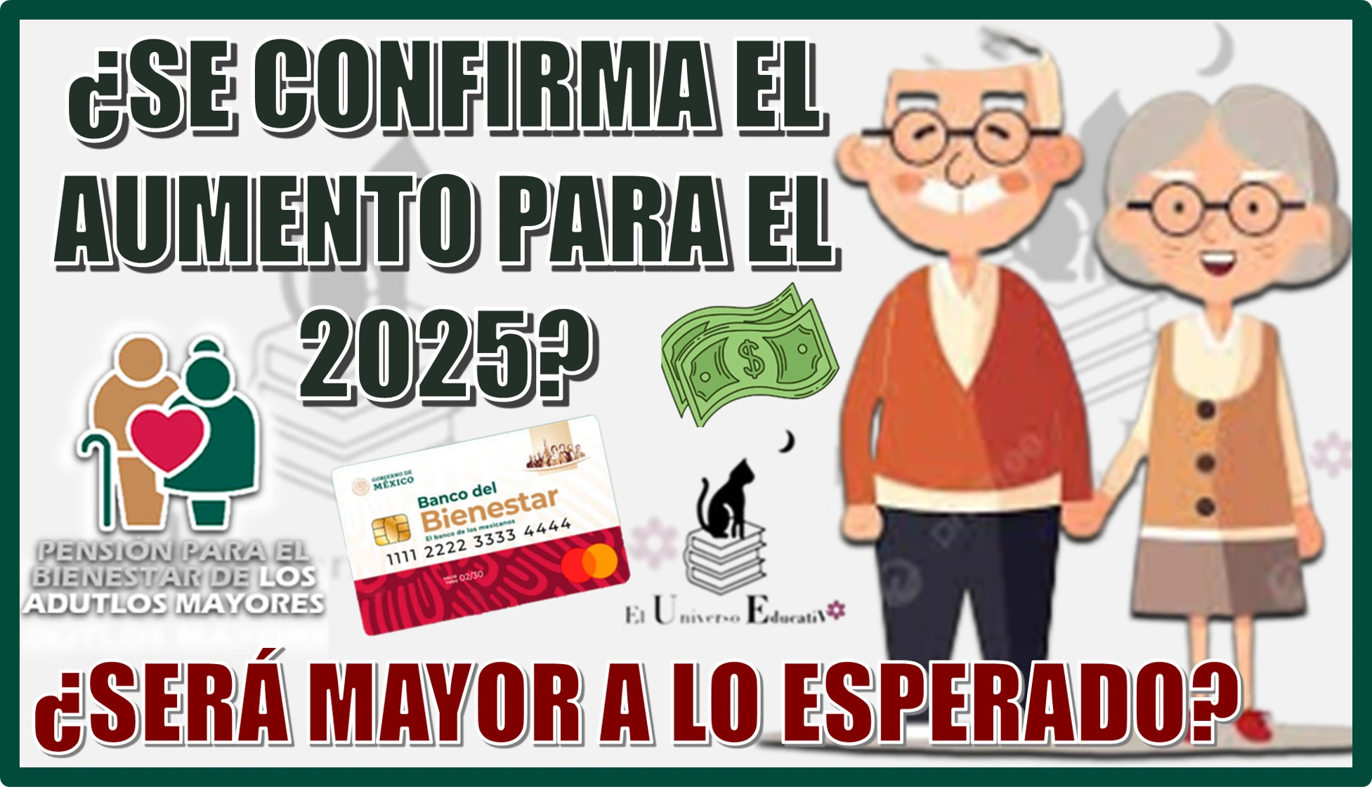 ¿SE CONFIRMA EL AUMENTO PARA EL 2025?...¿SERÁ MAYOR A LO ESPERADO?...AQUÍ INFORMACIÓN COMPLETA | PENSIÓN BIENESTAR DE LOS ADULTOS MAYORES