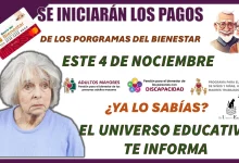 SE INICIARÁN LOS PAGOS DE LOS PROGRAMAS DEL BIENESTAR ESTE 4 DE NOVIEMBRE...¿YA LO SABÍAS?