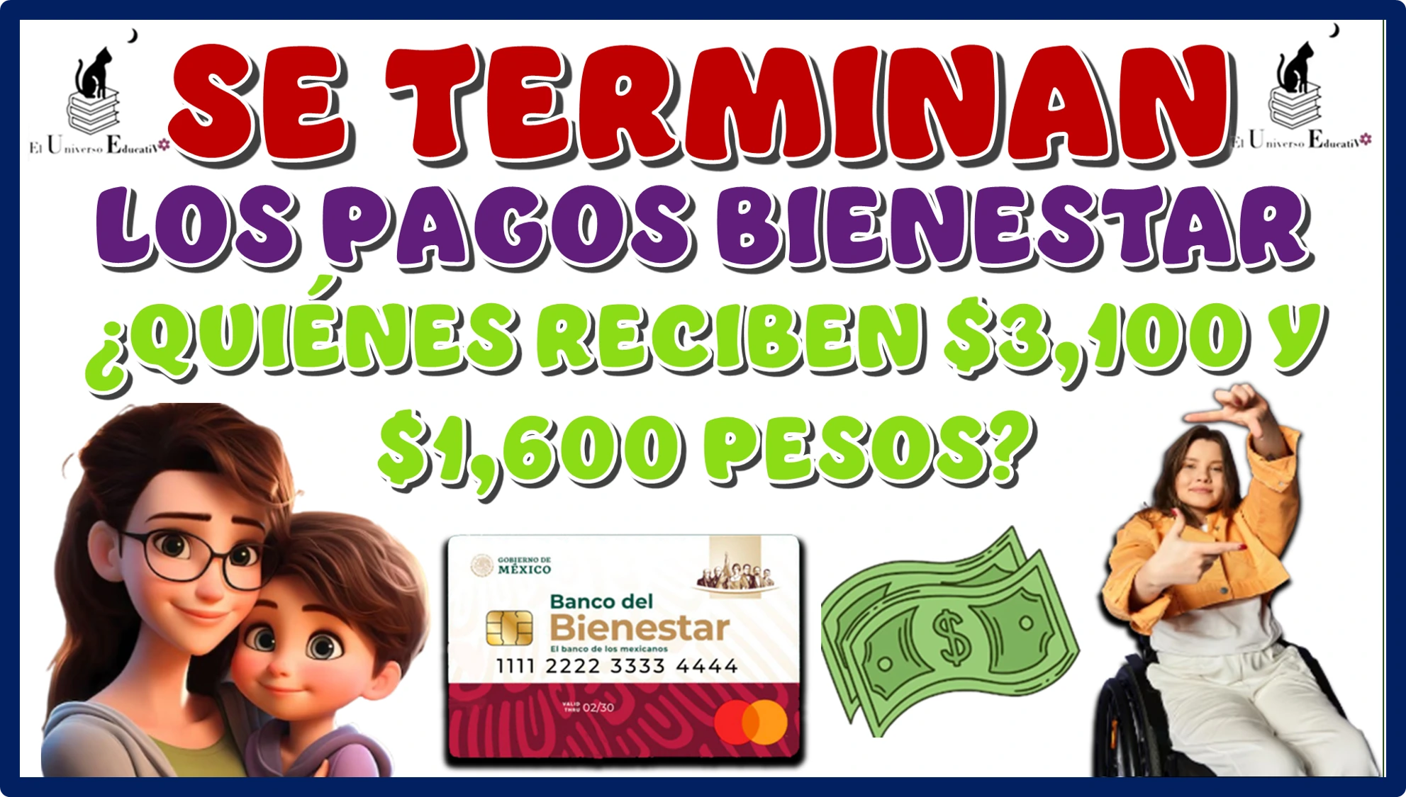 SE TERMINAN LOS PAGOS BIENESTAR | ¿QUIÉNES RECIBEN SU PAGO DE $3,100 Y $1,600 PESOS HOY?