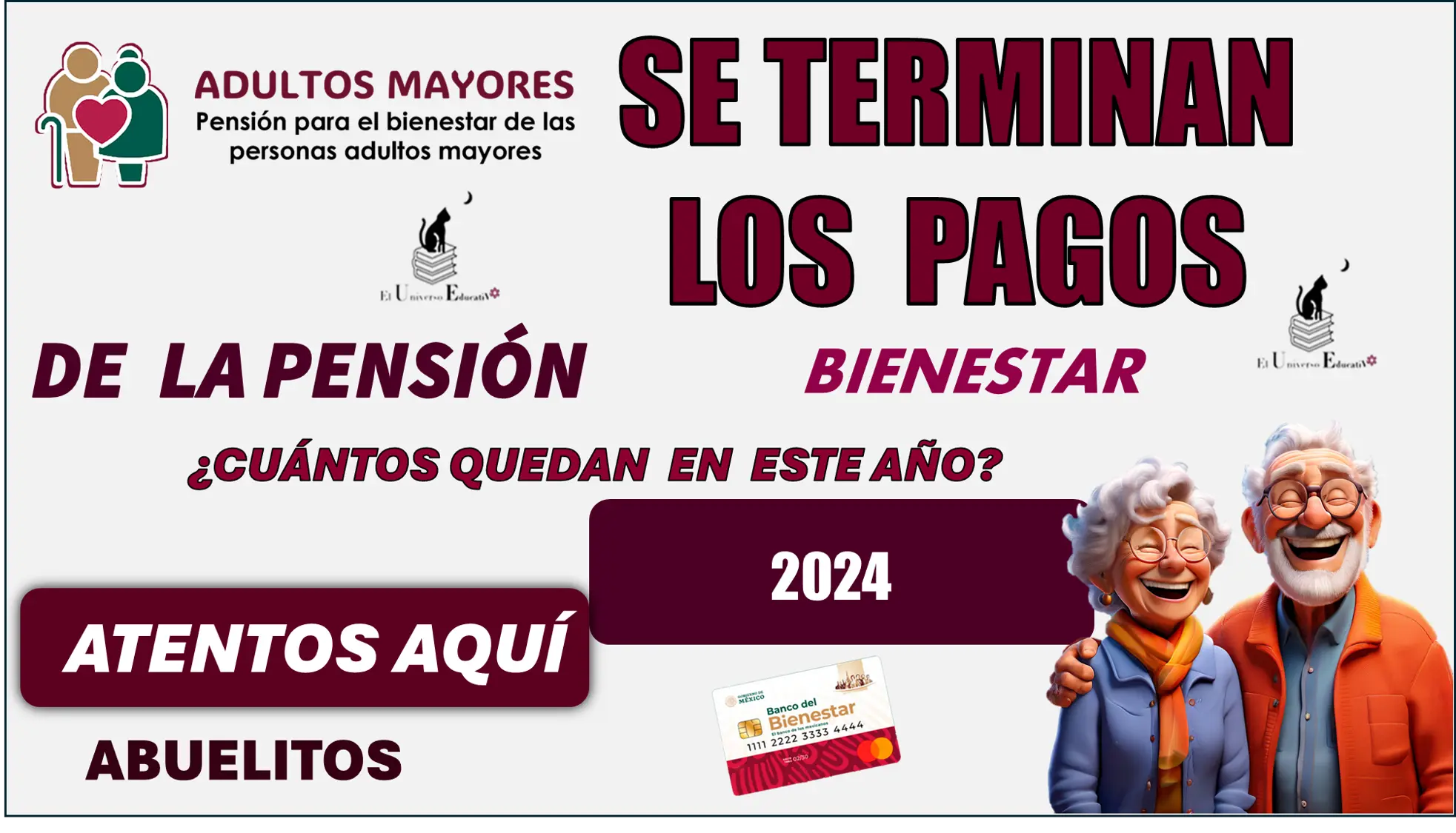 SE TERMINAN LOS PAGOS DE LA PENSIÓN BIENESTAR | ¿CUÁNTOS QUEDAN PARA ESTE AÑO 2024?