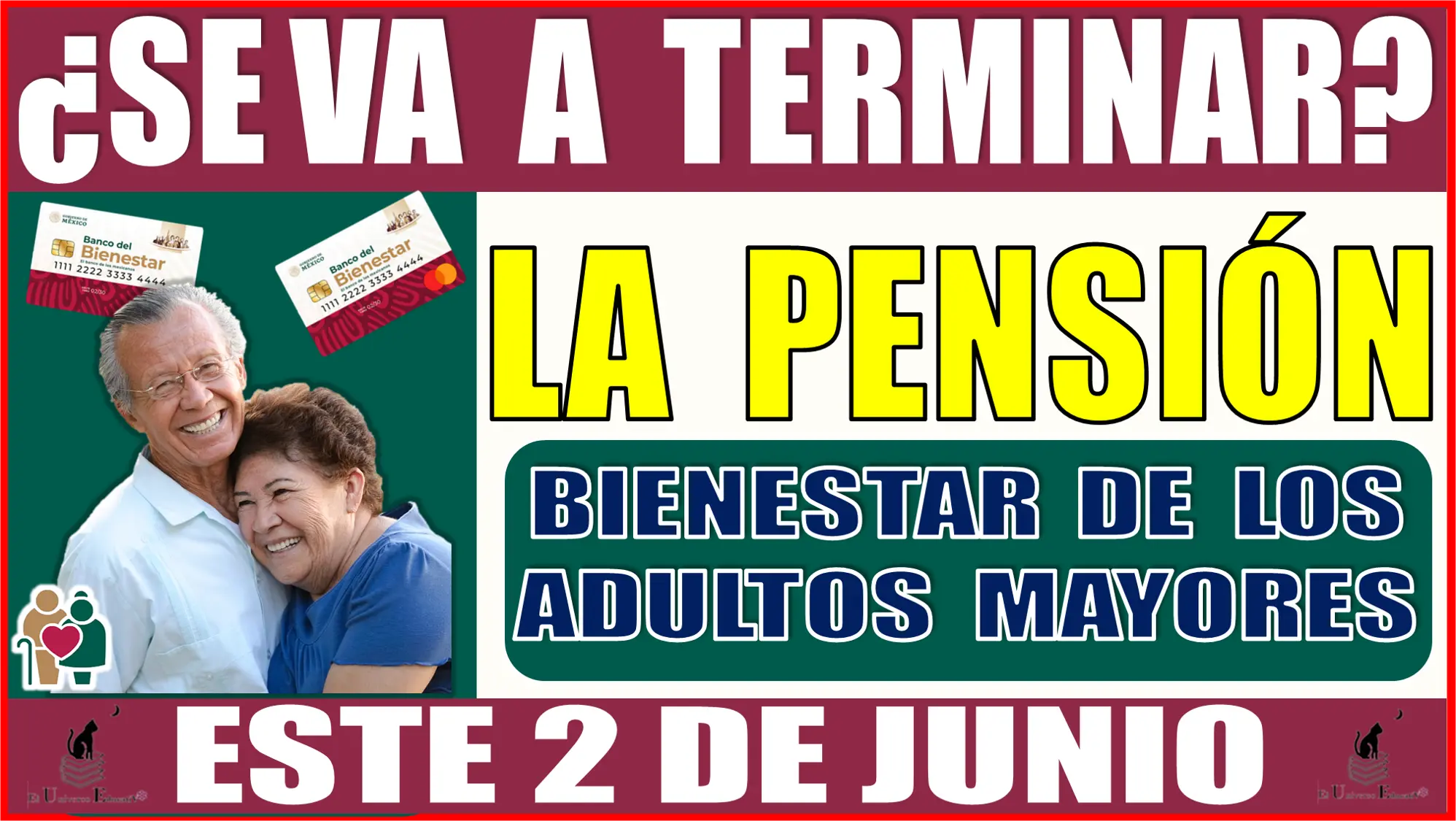 ¿SE VA A TERMINAR LA PENSIÓN BIENESTAR DE LOS ADULTOS MAYORES ESTE 2 DE JUNIO?