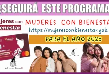 ¿SEGUIRÁ ESTE PROGRAMA DE MUJERES CON BIENESTAR PARA EL AÑO 2025? 