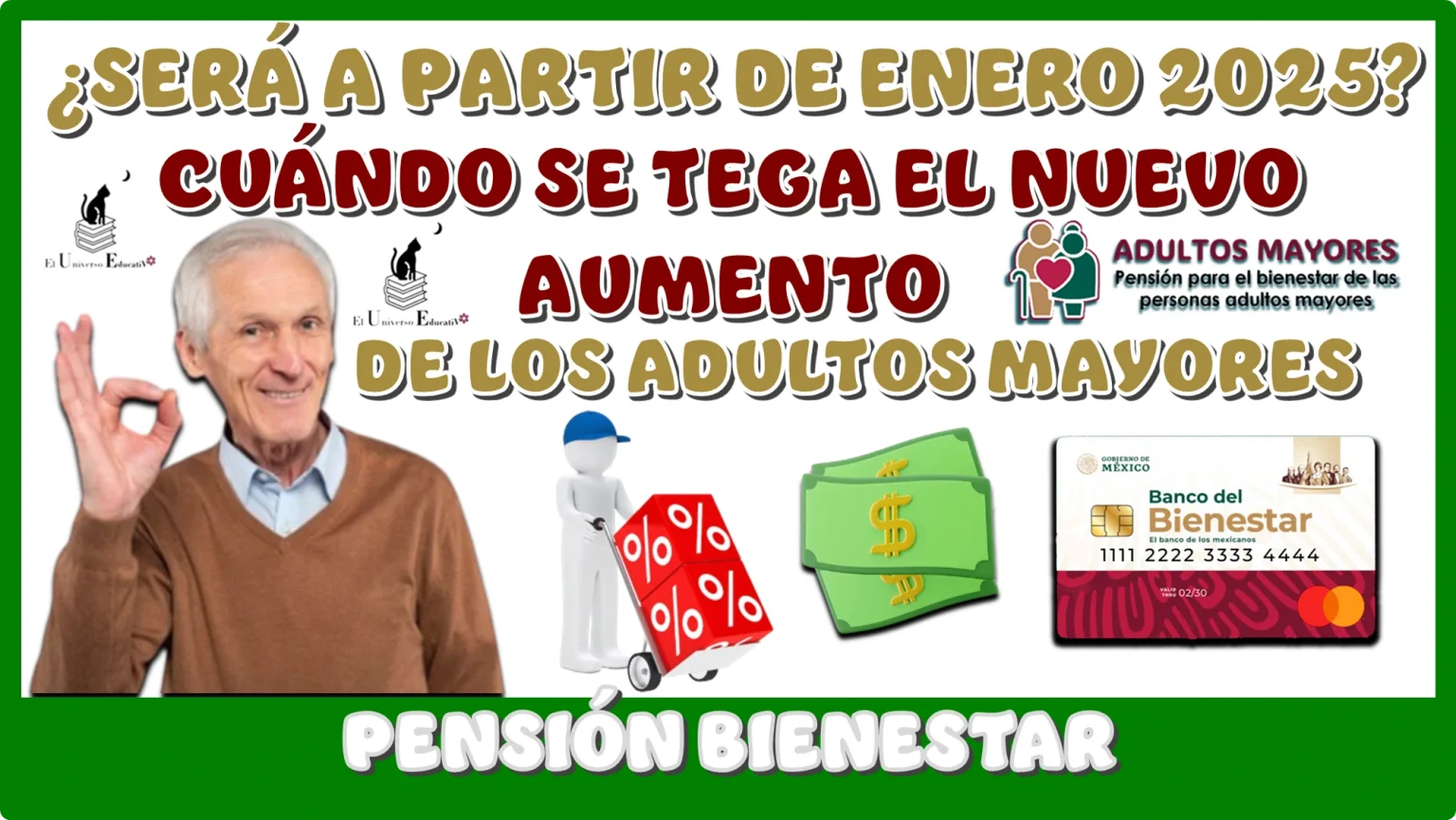 ¿SERÁ A PARTIR DE ENERO DEL 2025 CUÁNDO SE TENGA EL NUEVO AUMENTO DE LOS ADULTOS MAYORES? | PENSIÓN BIENESTAR 