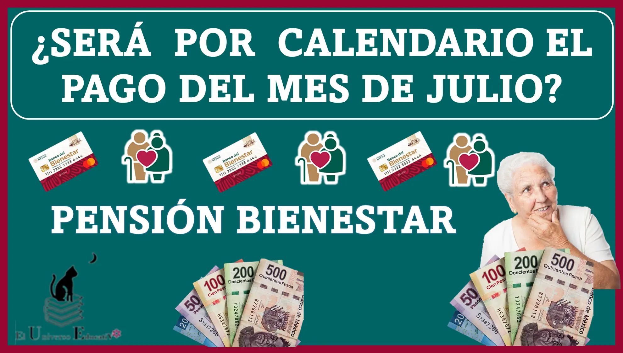 ¿SERÁ POR CALENDARIO EL PAGO DEL MES DE JULIO? | PENSIÓN BIENESTAR 