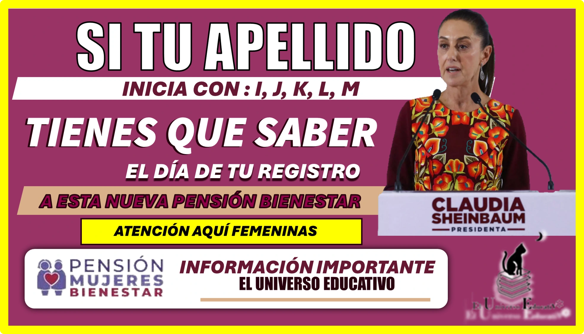  SI TU APELLIDO PATERNO INCIA CON: I, J, K, L, M, TIENES QUE SABER EL DÍA DE TU REGISTRO A ESTA NUEVA PENSIÓN BIENESTAR 