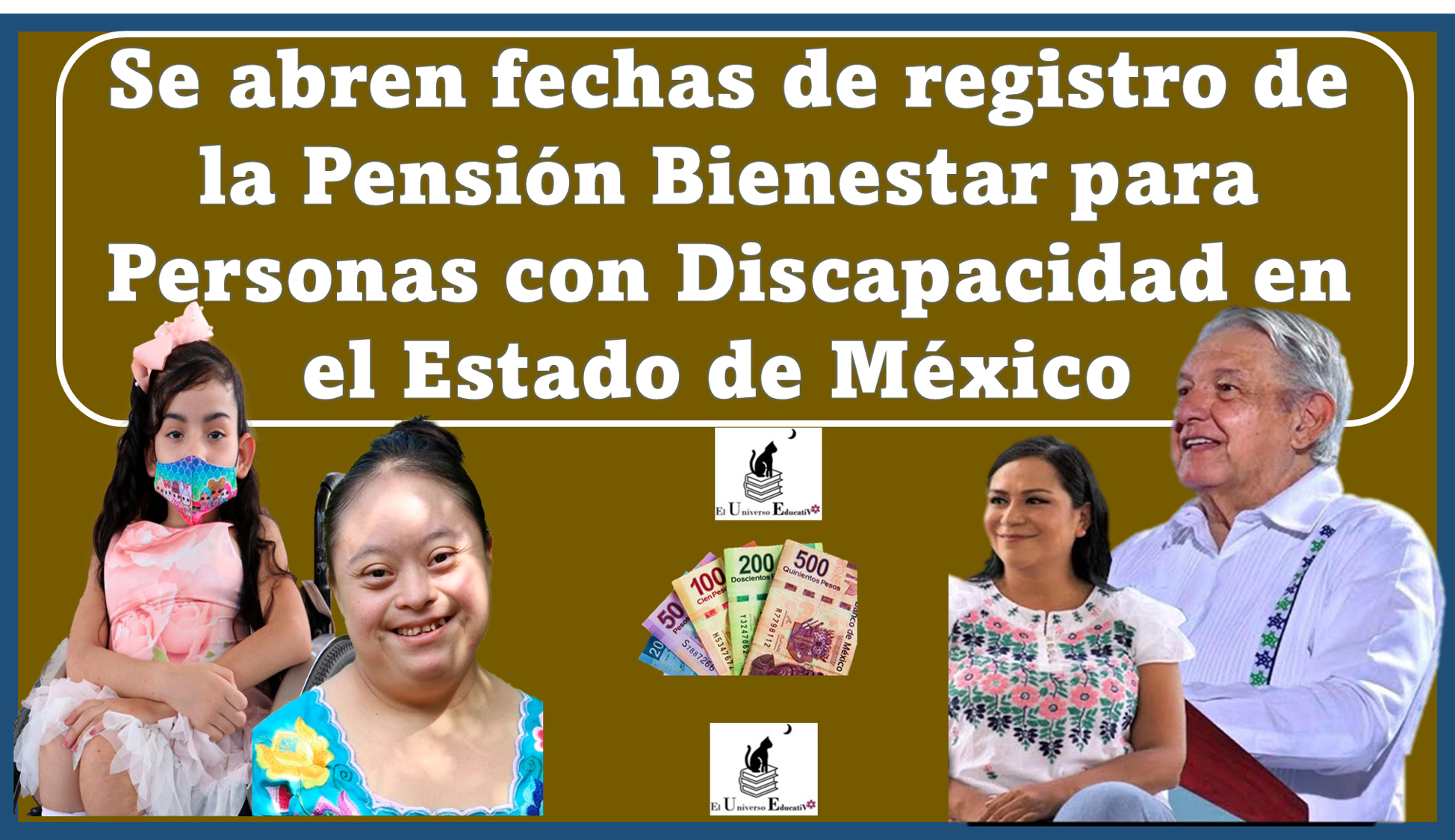 Se abren fechas de registro de la Pensión Bienestar para Personas con Discapacidad en el Estado de México 