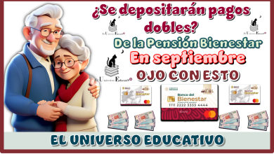 ¿Se depositarán pagos dobles de la Pensión Bienestar en septiembre? | OJO CON ESTO 