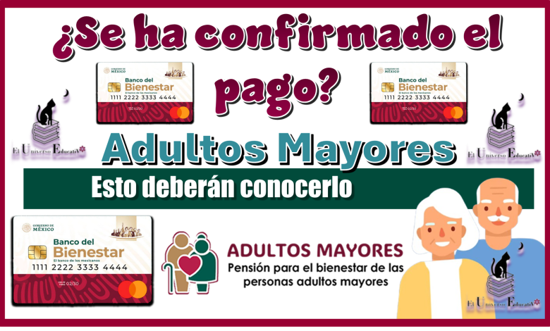 ¿Se ha confirmado el pago doble para mayo? | Adultos Mayores esto deberán conocerlos