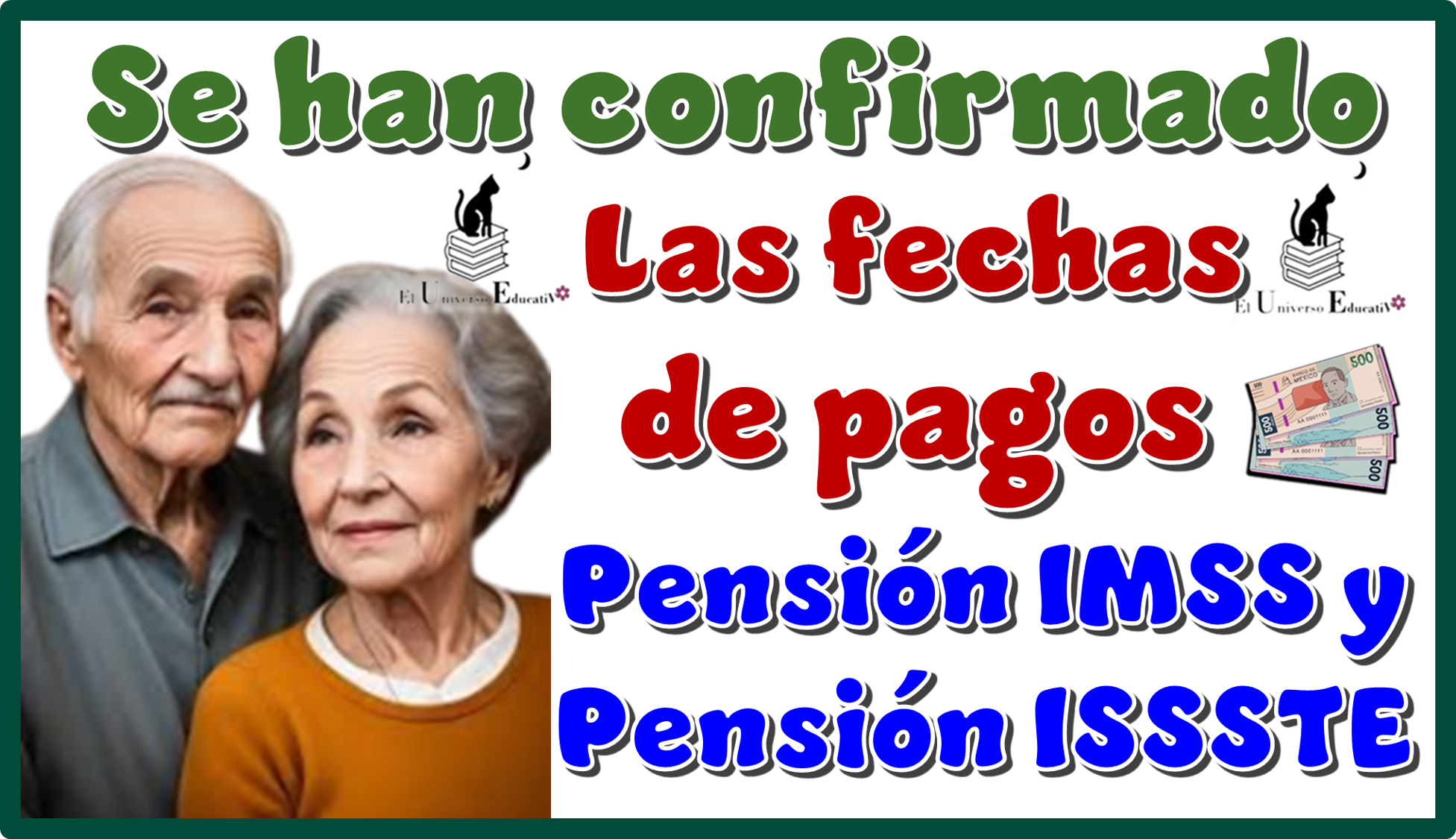 Se han confirmando las fechas de pago de la Pensión IMSS y Pensión ISSSTE 