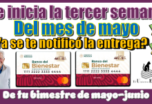 Se inicia la tercer semana del mes de mayo | ¿Ya se te notificó la entrega de tu bimestre mayo-junio?…