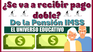 ¿Se va a recibir pago doble de la Pensión IMSS?