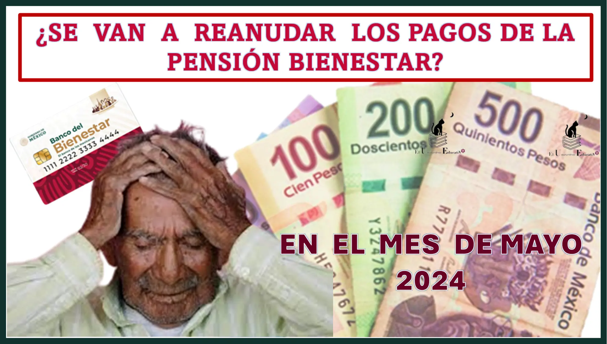 ¿Se van a reanudar los pagos de la Pensión Bienestar en el mes de mayo 2024?