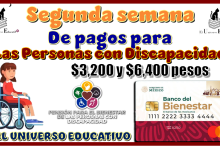 Segunda semana de pagos para las Personas con Discapacidad | $3,200 y $6,400 pesos 