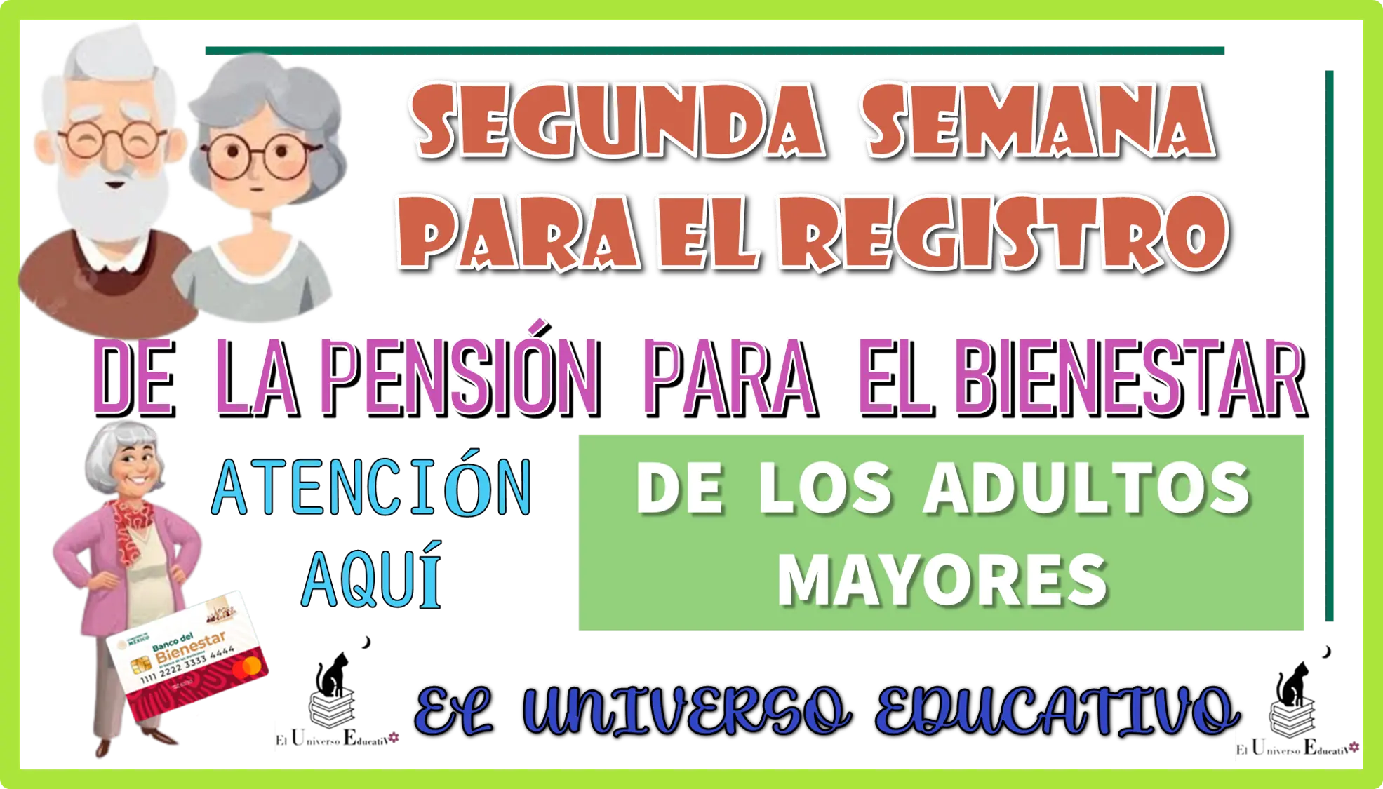 Segunda semana de para el registro de la Pensión para el Bienestar de los Adultos Mayores 