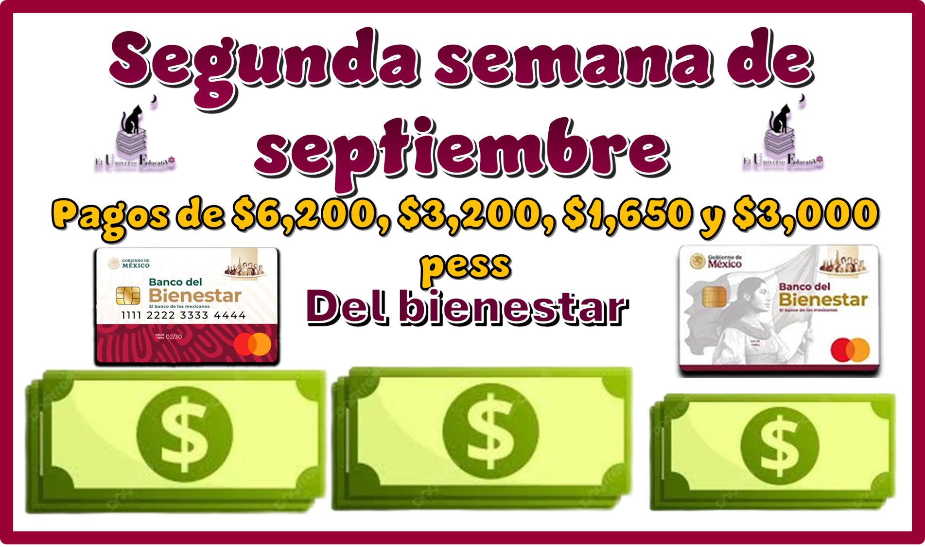 Segunda semana de septiembre | Pagos de $6,200, $3,200, $1,650 pesos, y $3,000 pesos del bienestar