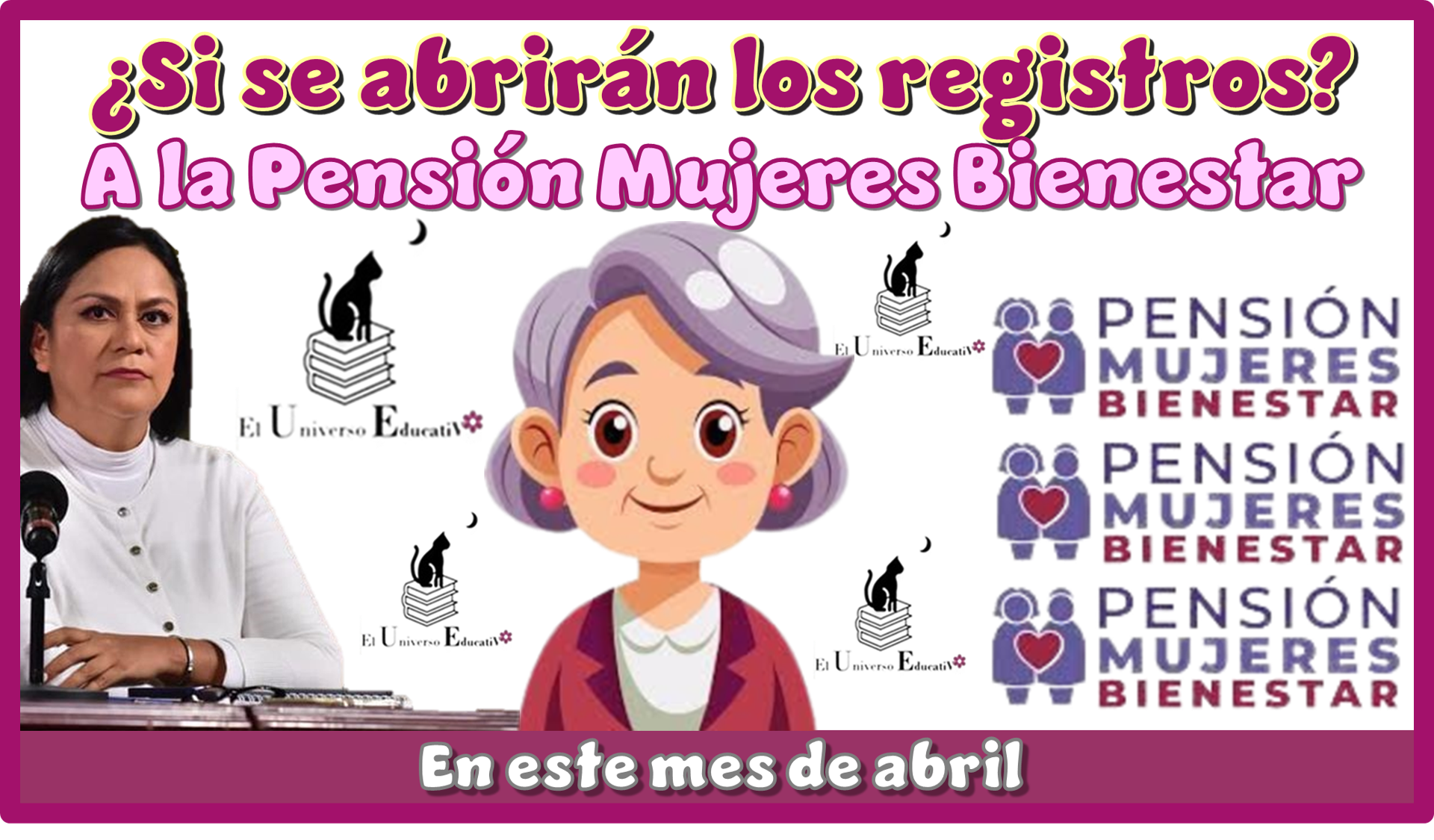 ¿Si se abrirán los registros a la Pensión Mujeres Bienestar en este mes de abril?