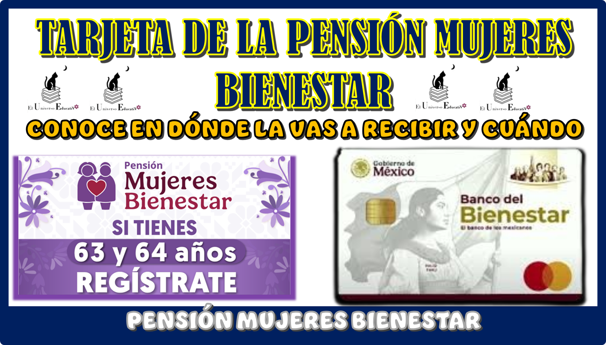 TARJETA DE LA PENSIÓN MUJERES BIENESTAR | CONOCE EN DÓNDE LA VAS A RECIBIR Y CUÁNDO 