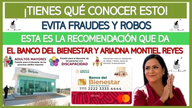 ¡TIENES QUÉ CONOCER ESTO!… EVITA FRAUDES Y ROBOS… ESTA ES LA RECOMENDACIÓN QUE DA EL BANCO DEL BIENESTAR Y  ARIADNA MONTIEL REYES 