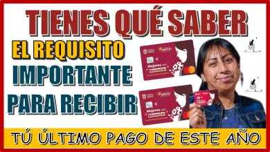 TIENES QUE SABER EL REQUISITO IMPORTANTE PARA ASÍ RECIBIR TU ÚLTIMO PAGO DE ESTE AÑO 