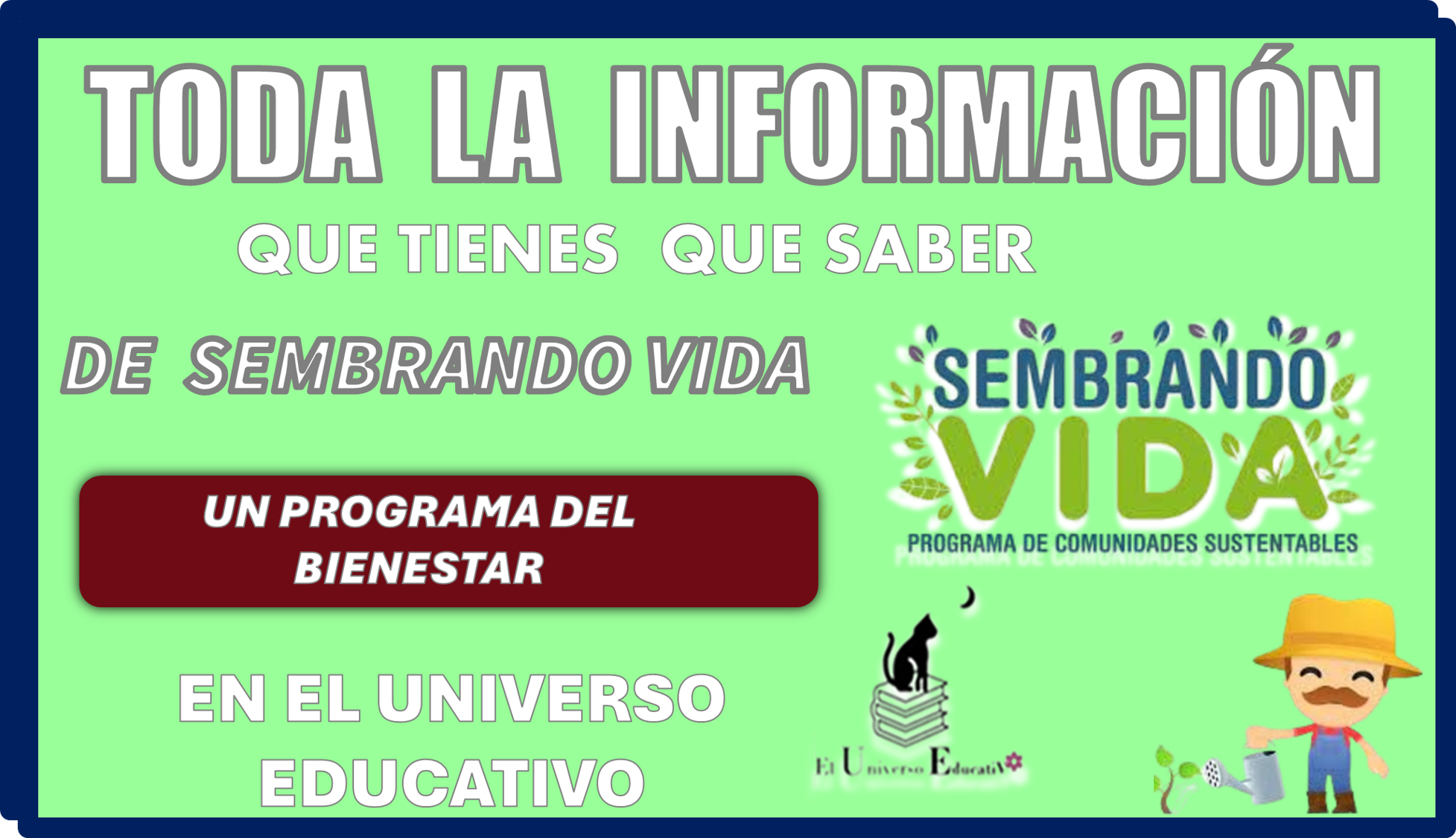 TODA LA INFORMACIÓN QUE TIENES QUE SABER DE SEMBRANDO VIDA UN PROGRAMA MÁS DEL BIENESTAR 