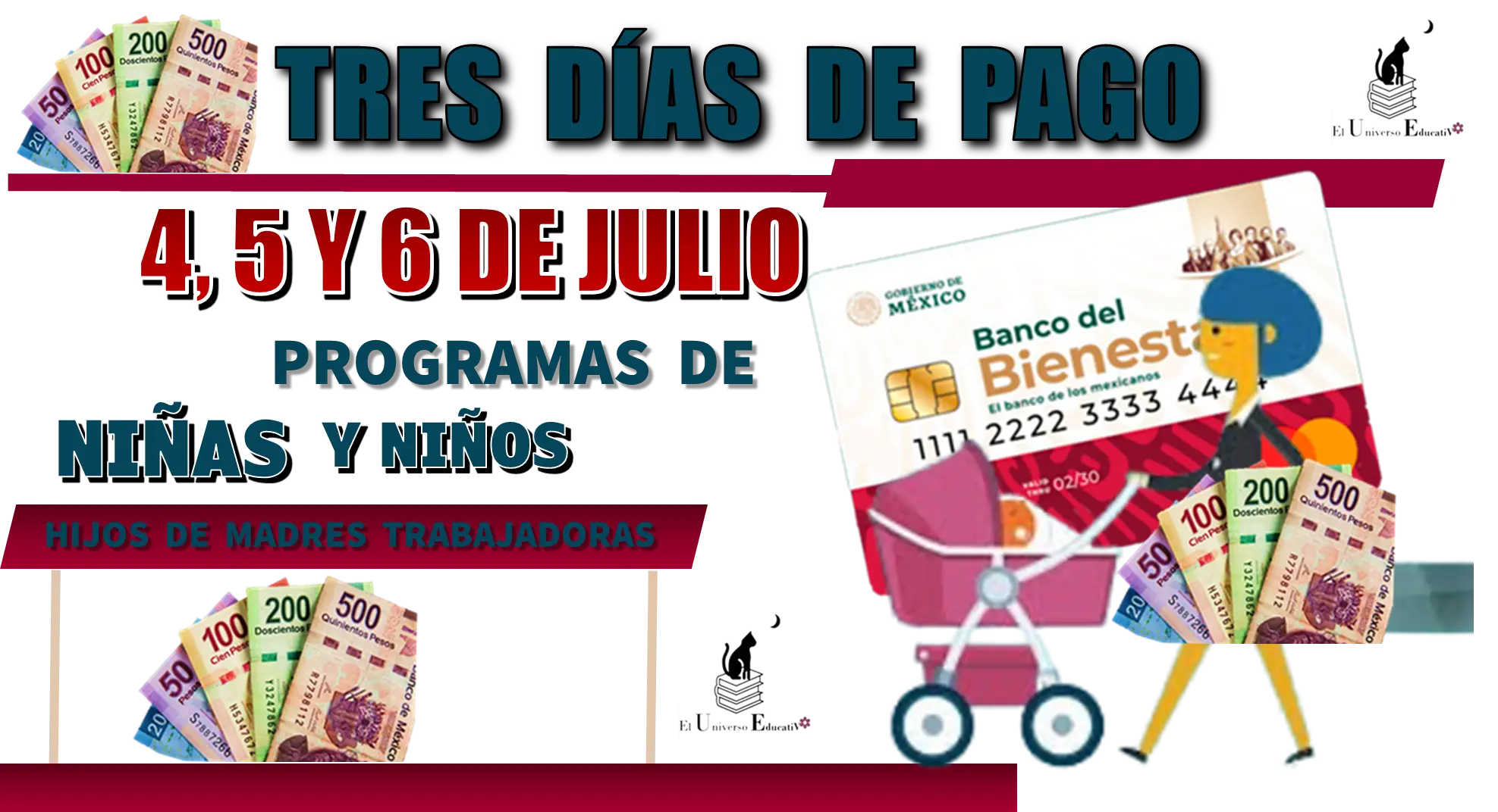 TRES DÍAS DE PAGO 4, 5 Y 6 DE JULIO | PROGRAMA DE NIÑAS Y NIÑOS, HIJOS DE MADRES TRABAJADORAS