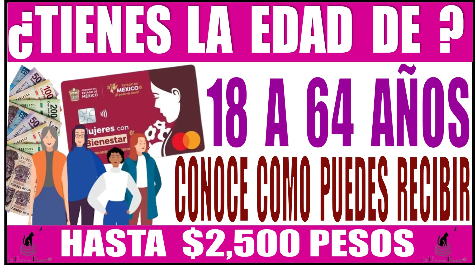 ¿Tienes la edad de 18 a 64 años?, conoce como puedes recibir hasta $2,500 pesos | Programa de Mujeres con Bienestar