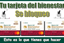 ¿Tu tarjeta del bienestar se bloqueo?...Esto s lo que tienes que hacer 