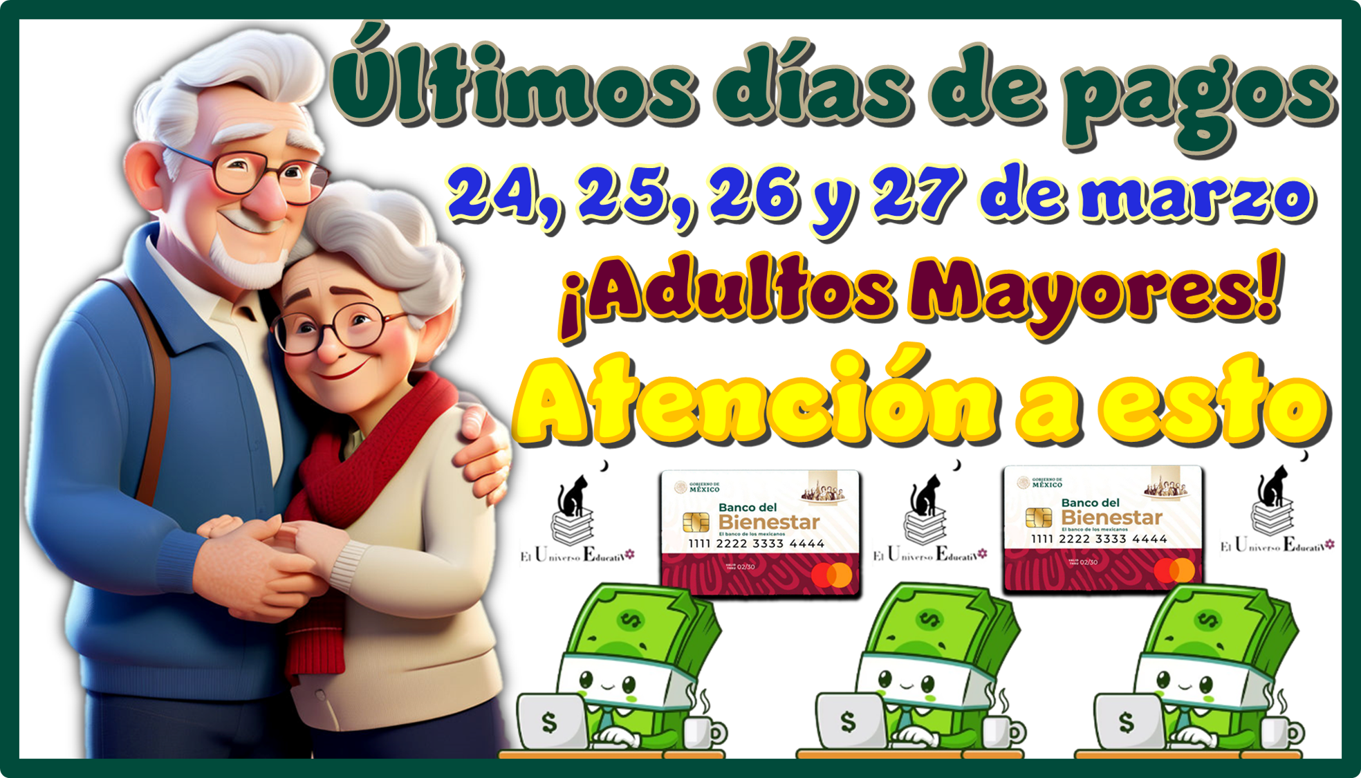 ≫ Últimos días de pagos: 24, 25, 26 y 27 de marzo | ¡Adultos Mayores ...