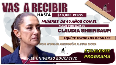 VAS A RECIBIR HASTA $18,000 PESOS | MUJERES DE 60 A 64 AÑOS CON EL NUEVO PROGRAMA DE CLAUDIA SHEINBAUM 