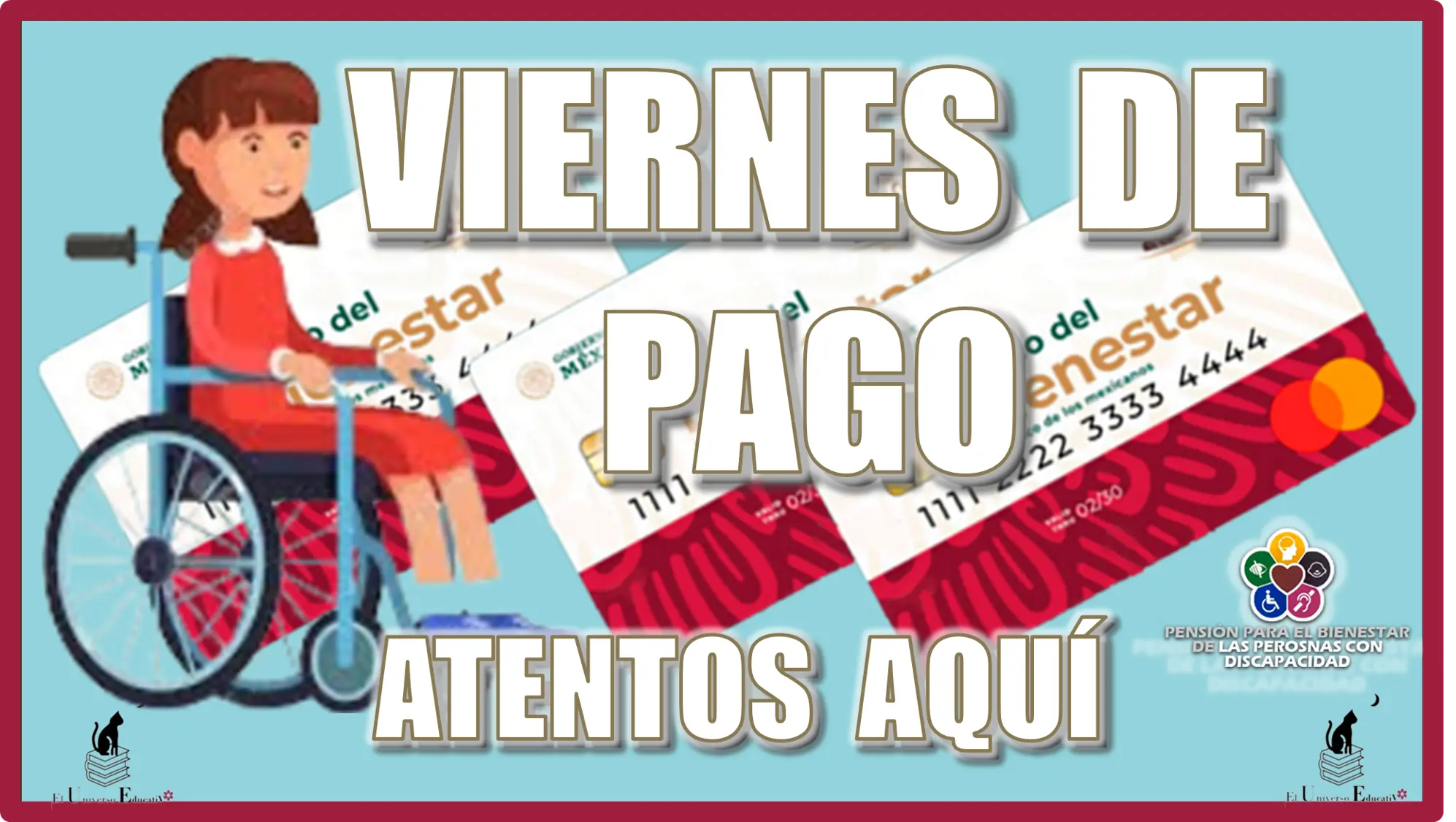 VIERNES DE PAGO | ¿ERES AFILIADO DE LA PENSIÓN BIENESTAR DE LAS PERSONAS CON DISCAPACIDAD? | ATENTOS AQUÍ 