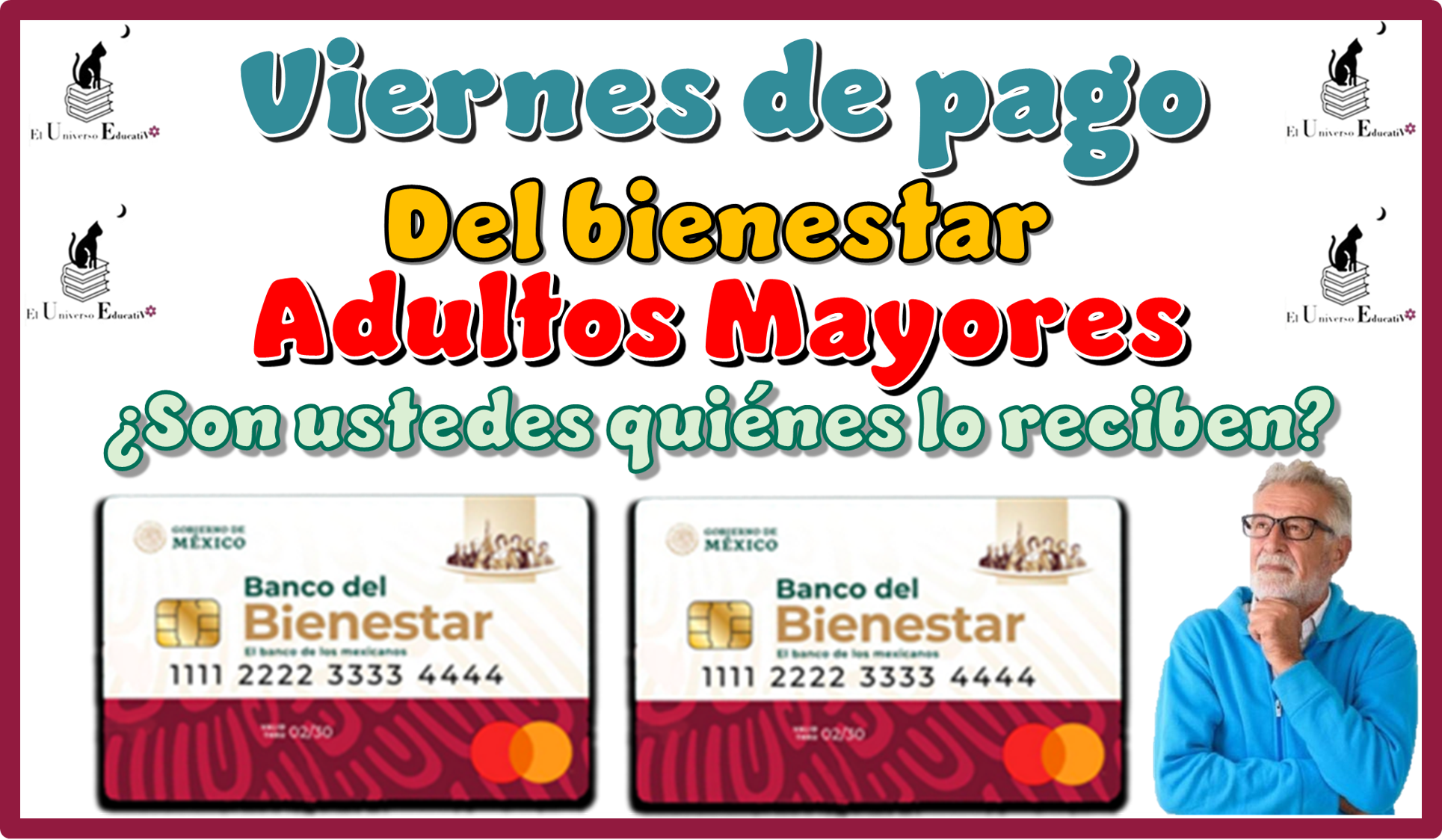 Viernes pago del bienestar | Adultos Mayores ¿son ustedes quiénes lo reciben?