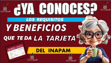 ¿YA CONOCES LOS REQUISITOS Y BENEFCIOS QUE TE DA LA TARJETA DEL INAPAM?