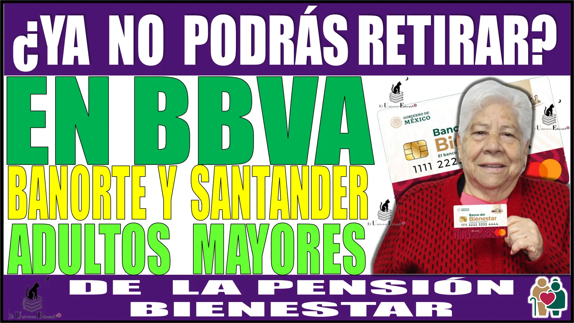 ¿YA NO PODRÁS RETIRAR EN BBVA, BANORTE Y SANTANDER? | ADULTOS MAYORES DE LA PENSIÓN PARA EL BIENESTAR | ATENCIÓN A ESTO