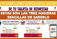 ¿YA SABES CÓMO CONSULTAR EL SALDO DE TU TARJETA DE BIENESTAR? | ESTAS SON LAS TRES MANERAS SENCILLAS DE SABERLO 