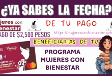 ¿YA SABES LA FECHA DE TU PAGO?..BENEFICIARIAS DE TU PROGRAMA DE MUJERES CON BIENESTAR