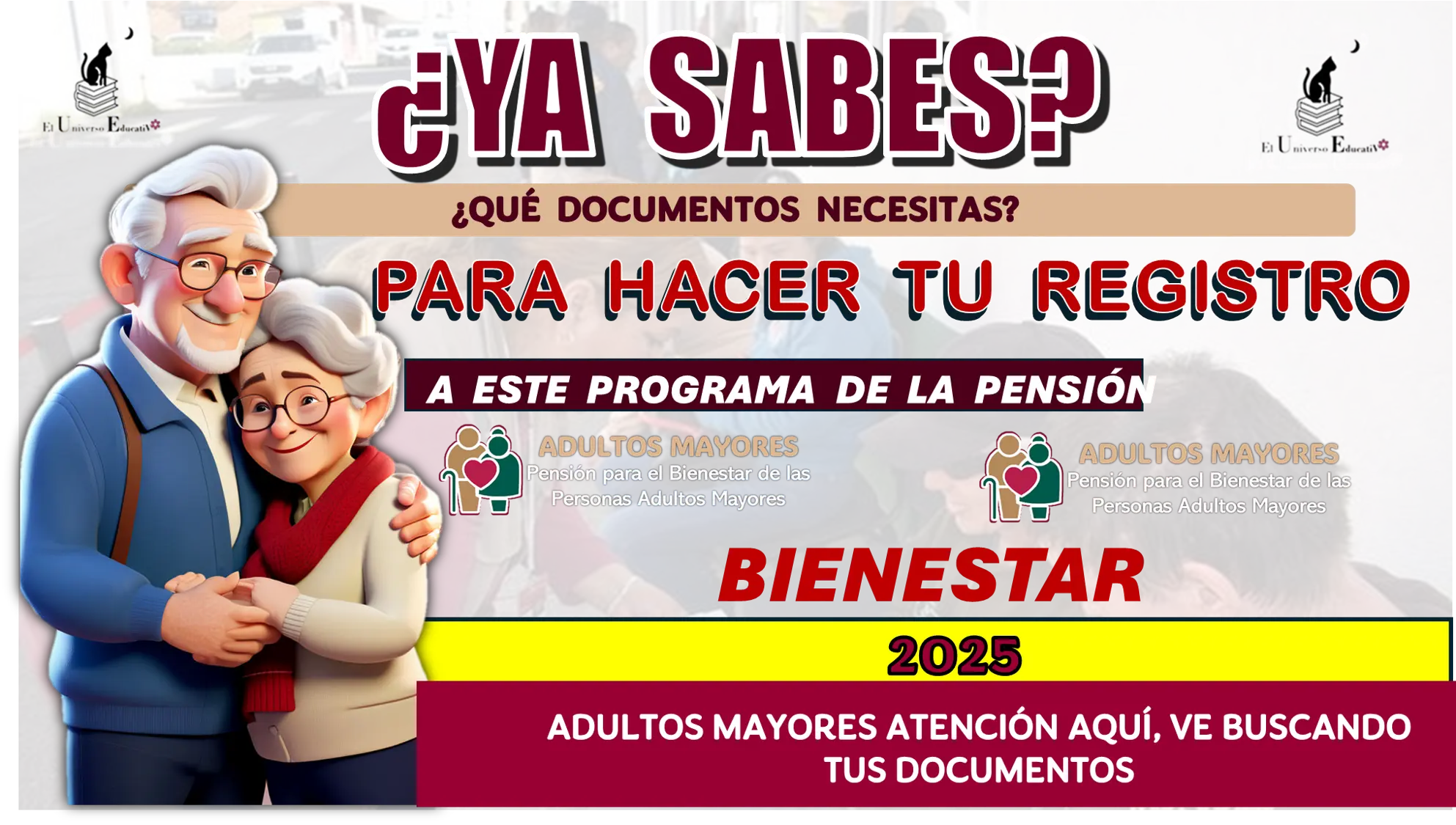 ¿YA SABES QUÉ DOCUMENTOS NECESITAS PARA HACER TU REGISTRO A ESTE PROGRAMA DE LA PENSIÓN BIENESTAR? | 2025 