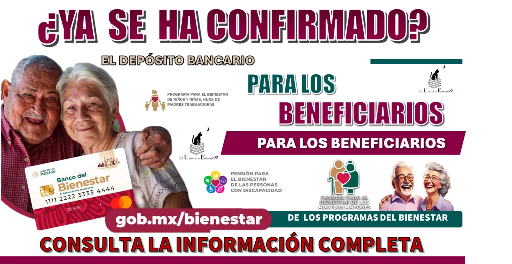 ¿YA SE CONFIRMADO EL DEPÓSITO BANCARIO PARA LOS BENEFICIARIOS DE LOS PROGRAMAS DEL BIENESTAR? | CONSULTA LA INFORMACIÓN COMPLETA