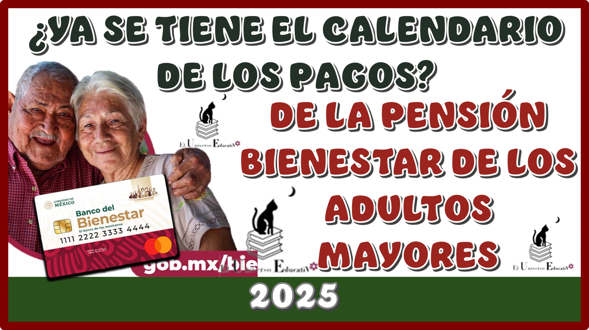 ¿YA SE TIENE EL CALENDARIO DE LOS PAGOS DE LA PENSIÓN BIENESTAR DE LOS ADULTOS MAYORES? | 2025