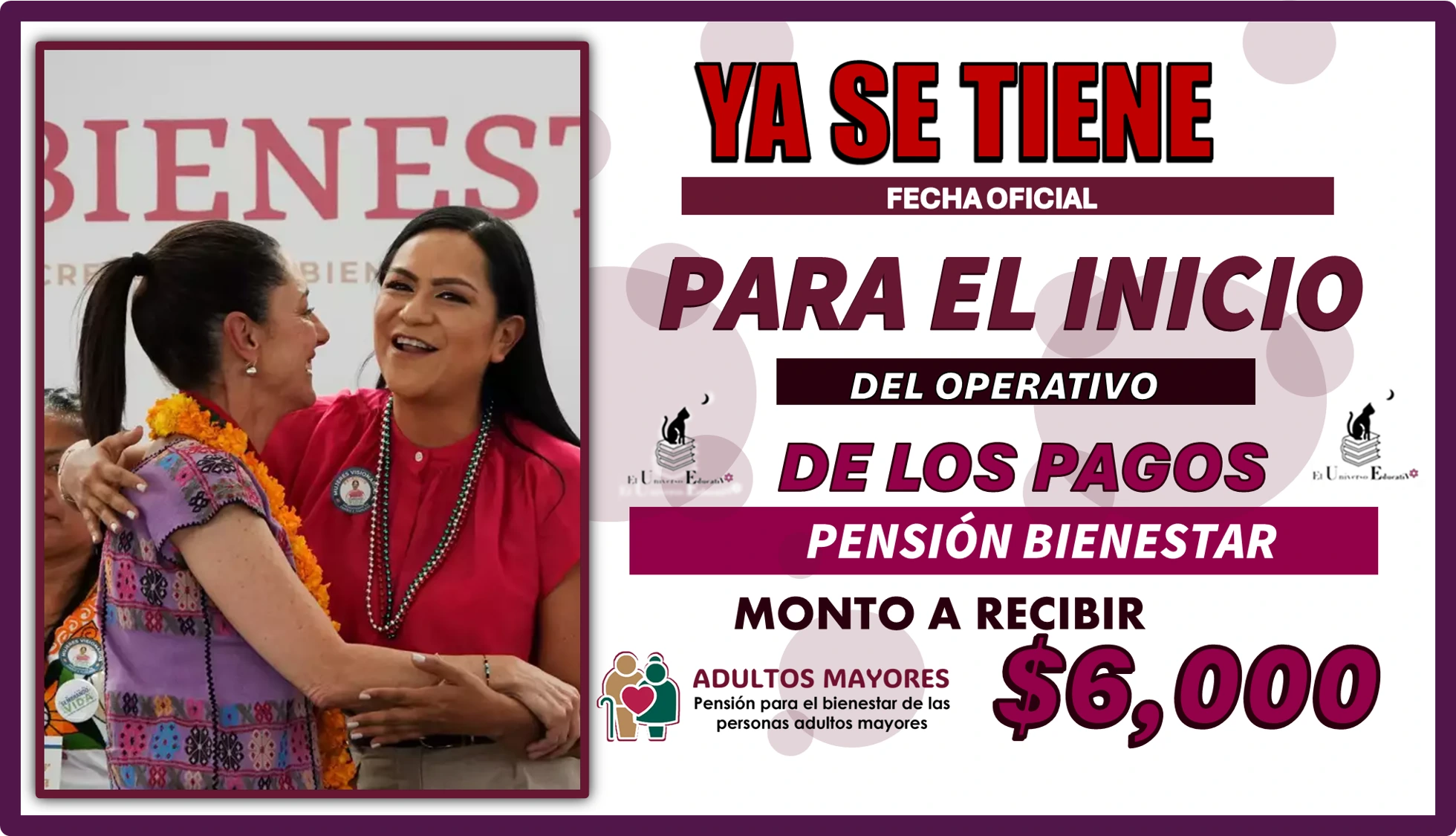 YA SE TIENE FECHA OFICIAL PARA EL INICIO DEL OPERATIVO DE LOS PAGOS DE LA PENSIÓN BIENESTAR 