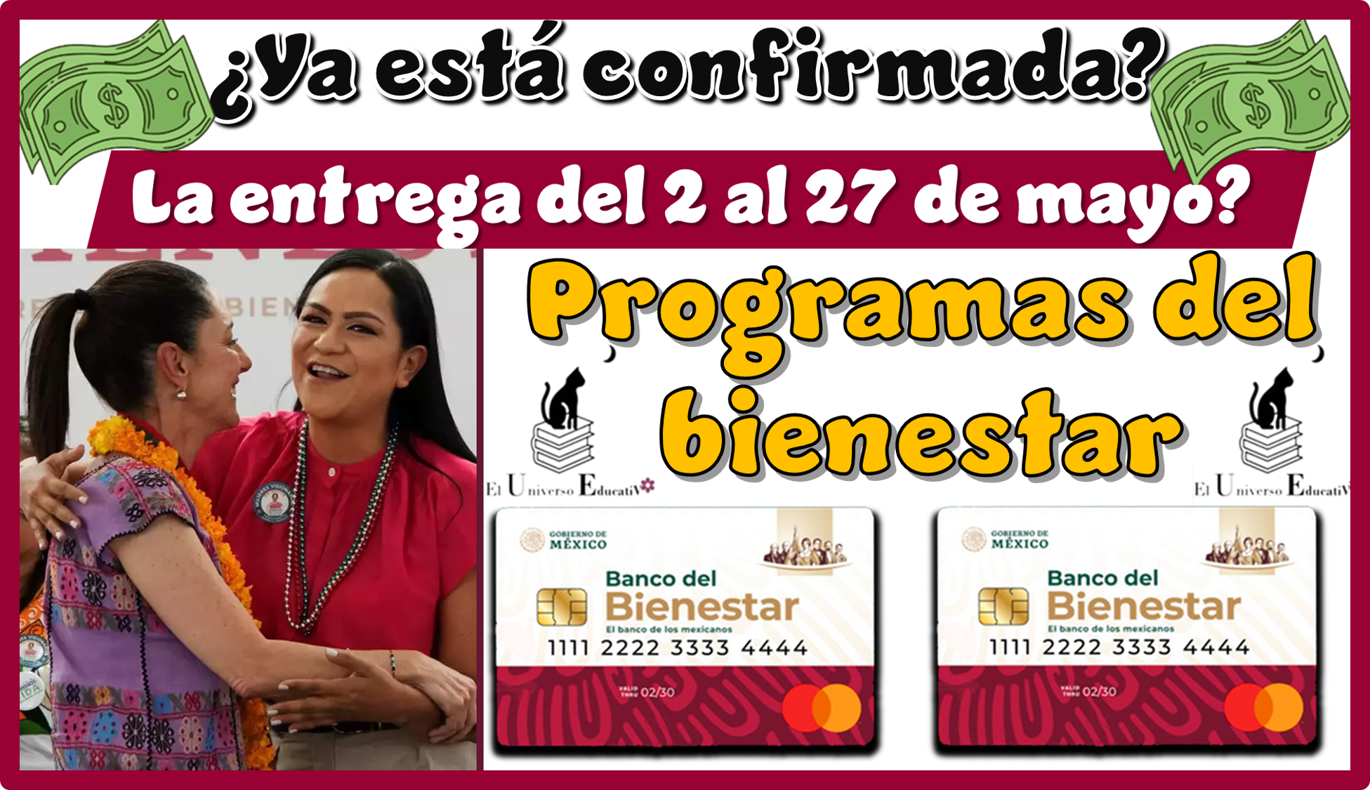 ¿Ya está confirmada la entrega del 2 al 27 de mayo? | Programas del bienestar