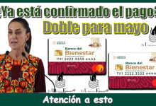 ¿Ya está confirmado el pago doble para mayo? | Atención a esto