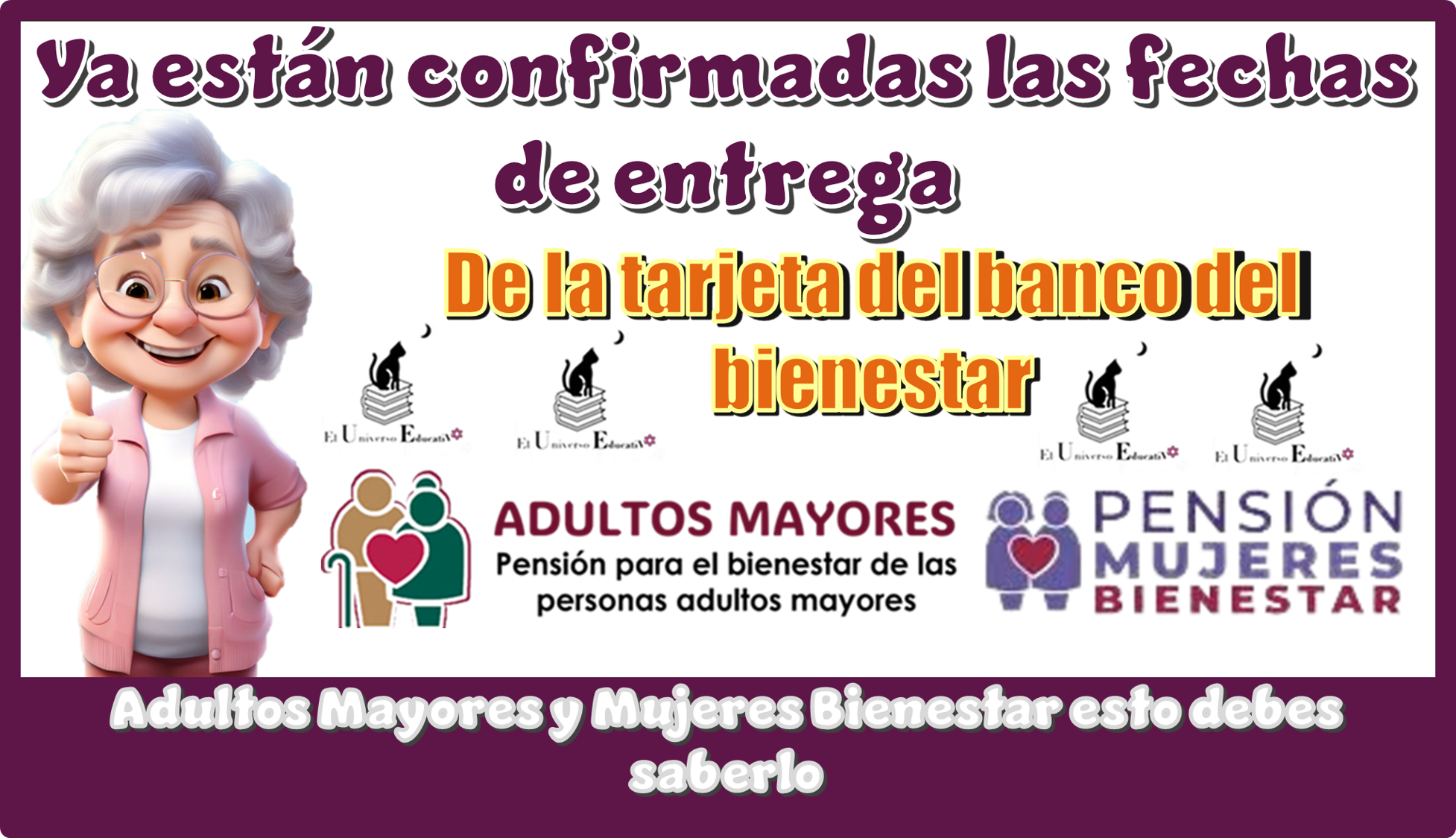 Ya están confirmadas las fechas de entrega de la tarjeta del banco del bienestar...Adultos Mayores y Mujeres Bienestar esto debe saberlo